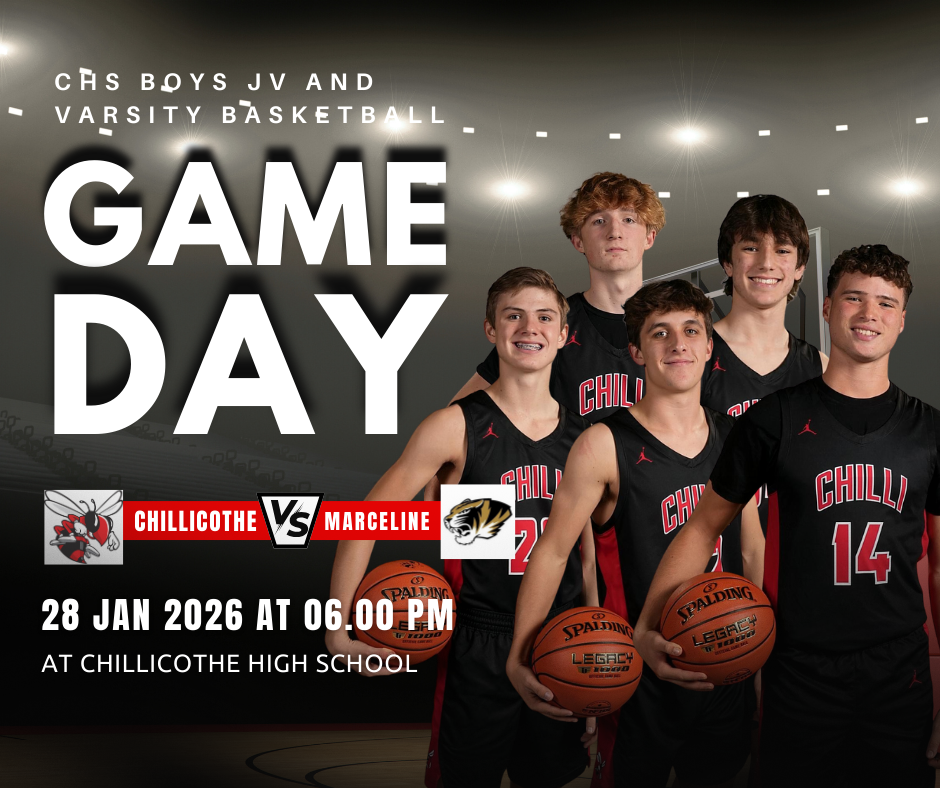 CHS Boys JV and Varsity Basketball Game Day. Chillicothe vs. Marceline. Jan. 28. JV Game at 6 PM; at CHS.