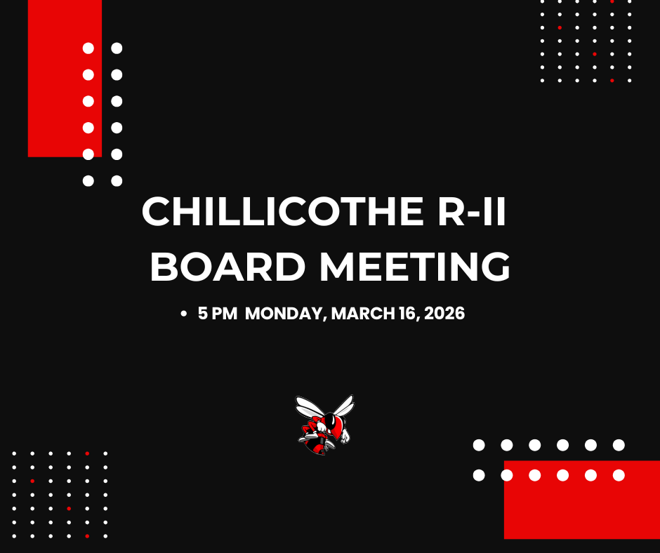 Chillicothe R-II Board Meeting Monday, March 16, 2026.