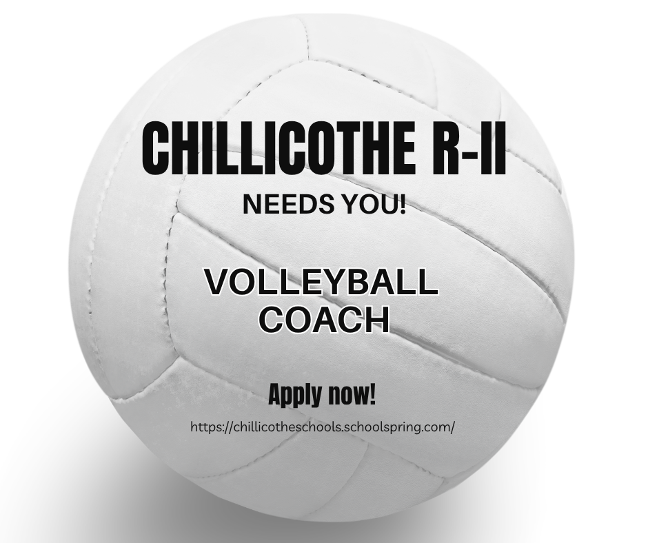 Chillicothe R-II Needs You! Volleyball Coach. Apply now! https://chillicotheschools.schoolspring.com/