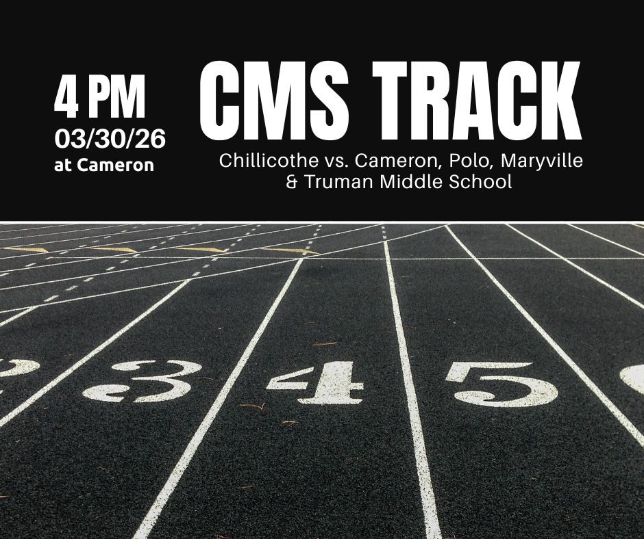 CMS Track at 4 PM, 03/30/3036 at Cameron. Chillicothe vs. Cameron, Polo, Maryville & Truman Middle School