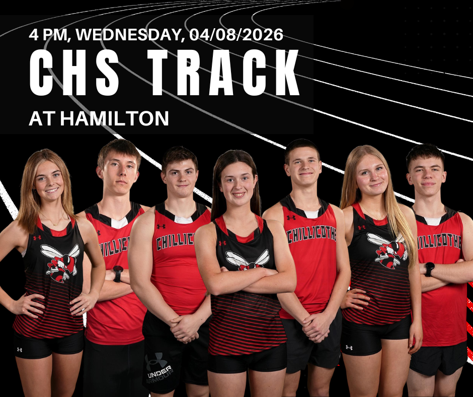 CHS Varsity Girls and Boys Track Meet at Hamilton today, Wednesday, April 8, 2026. Meet starts at 4 PM.