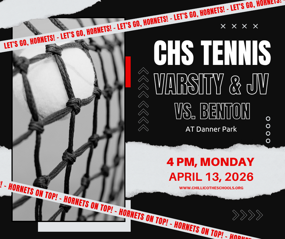 CHS Boys Tennis vs. Benton at Danner Park. 4 PM Monday, April 13, 2026. www.chillicotheschools.org