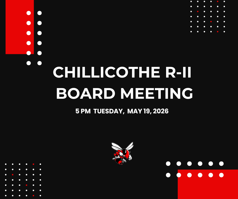 Chillicothe R-II Board Meeting 5 PM Tuesday, May 19, 2026