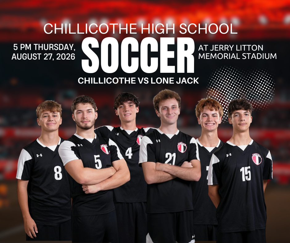 Chillicothe High School boys soccer promotional graphic announcing a game against Lone Jack at Jerry Litton Memorial Stadium on Thursday, August 27, at 5 PM.