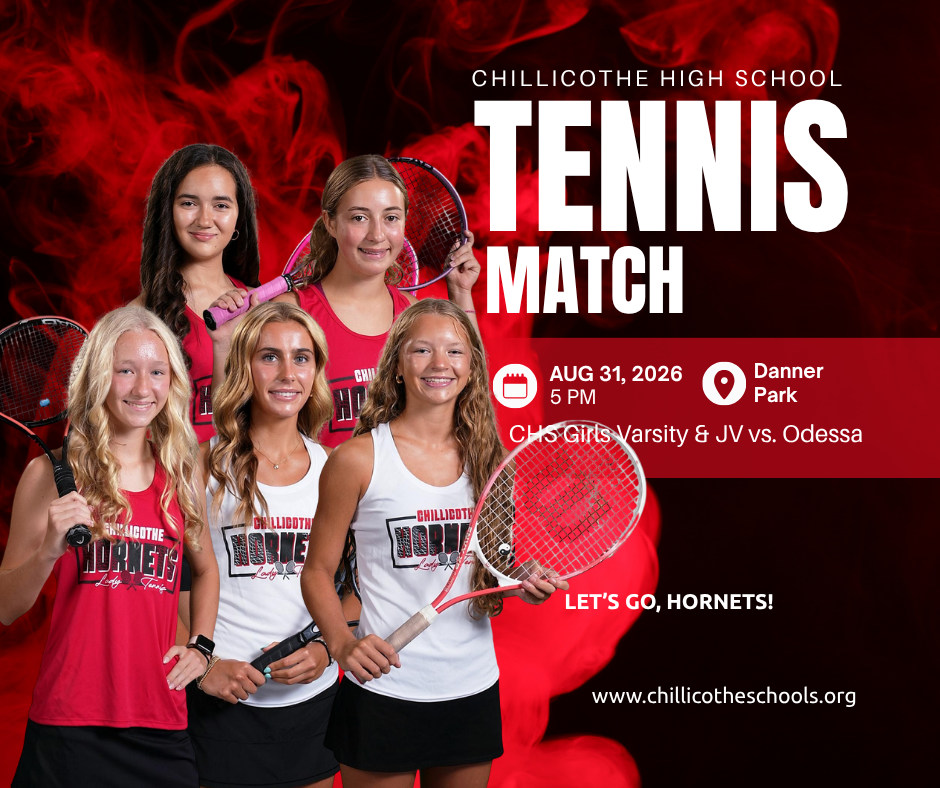 Lexi Smith, Isabel Nagel, Lydia Bnderer, Halle Gabrielson and Adrian Cooper. Chillicothe High School Tennis Match Aug. 31 at 5 PM at Danner Park. CHS Girls Varsity and JV vs. Odessa. Let's Go, Hornets! www.chillicotheschools.org