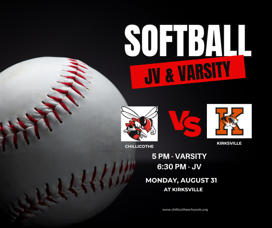 CHS Softball JV & Varsity. CHS vs. Kirksville 5 PM varsity, 6:30 PM - JV Monday, Aug. 31 at Kirksville. www.chillicotheschools.org