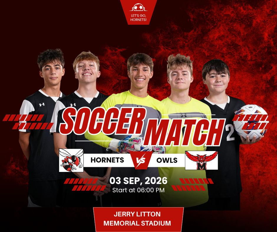 Soccer Match: Hornets vs. Owls Sept. 3, 2026. Varsity Starts at 6 PM. Jerry Litton Memorial Stadium. Mason Walter, Adrian Trantham, Mark Riggert, Bryson Shoop and