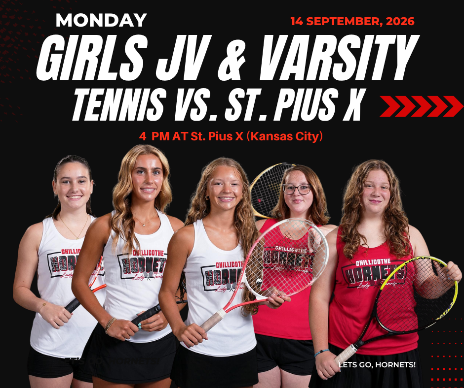 Monday, Girls JV & Varsity Tennis vs. St. Pius X. 14 September, 2026. 4 PM at St. Pius X (Kansas City). Let's Go, Hornets!