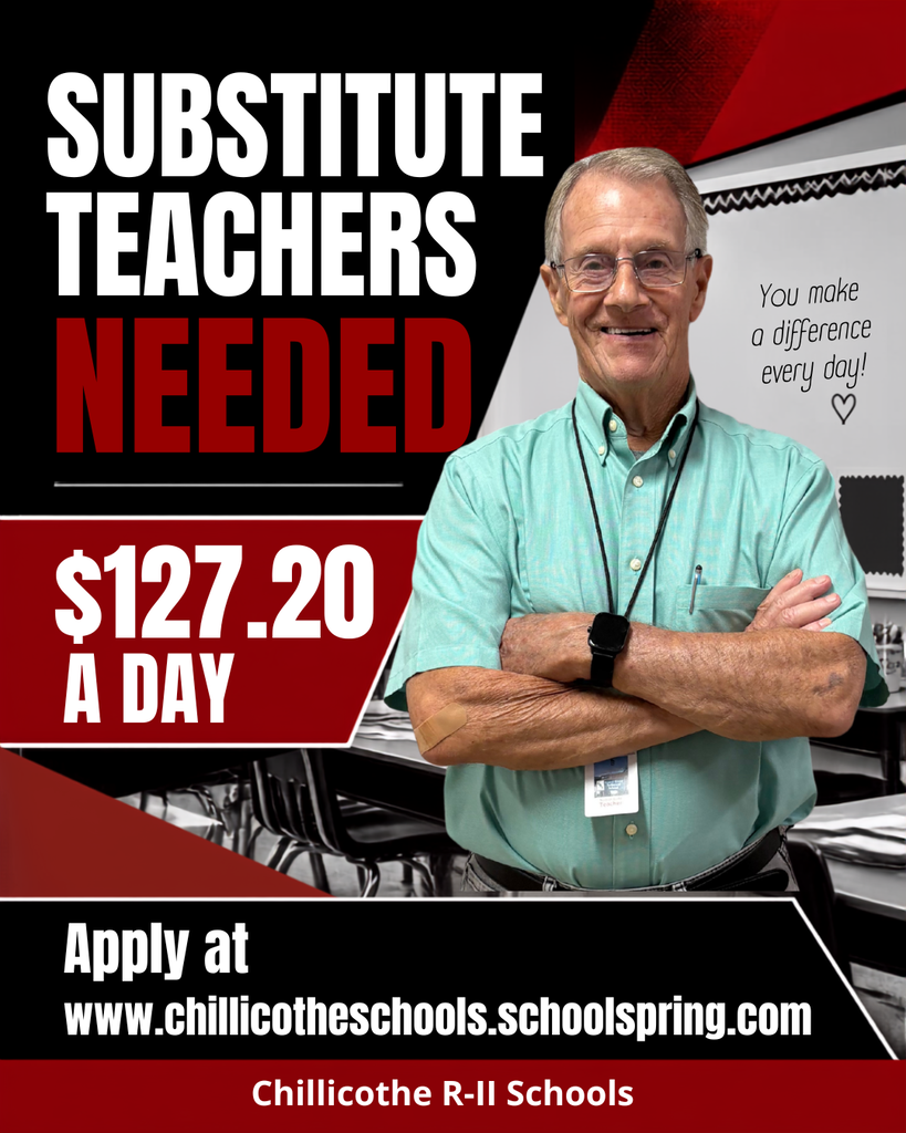 Dennis Williams, a Chillicothe R-II Sub. Subsitute Teachers Needed. $127.20 a day. Apply at www.chillicotheschools.schoolsspring.com. Chillicothe R-II Schools.
