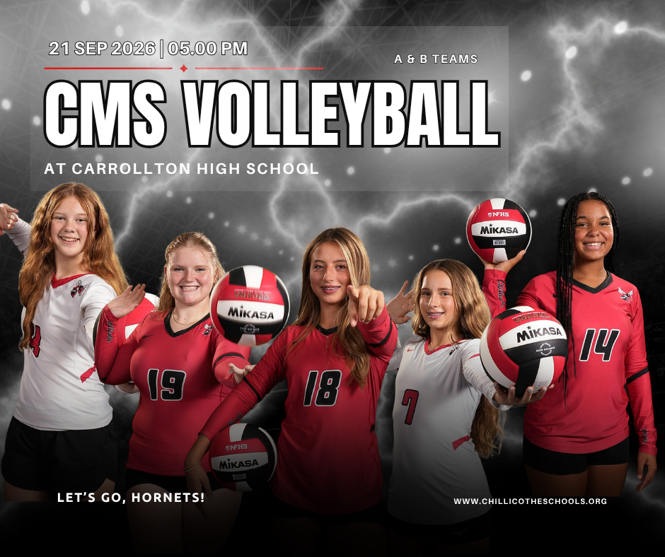 CMS Volleyball at Carrollton High School Sept. 21, 2026 A & B Teams at 5 PM. www.chillicotheschools.org. Let's Go, Hornets! Kalei Hutchison, Audrey Marshall, Ella Mason, Nevaeh Mathews and Meyiah Merriweather.