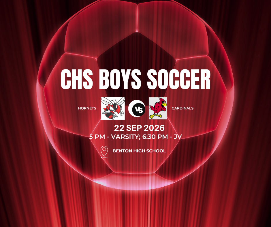 CHS Boys Soccer vs. Benton at Benton Sept. 22, 2026. 5 PM - Varsity; 6:30 PM - JV.