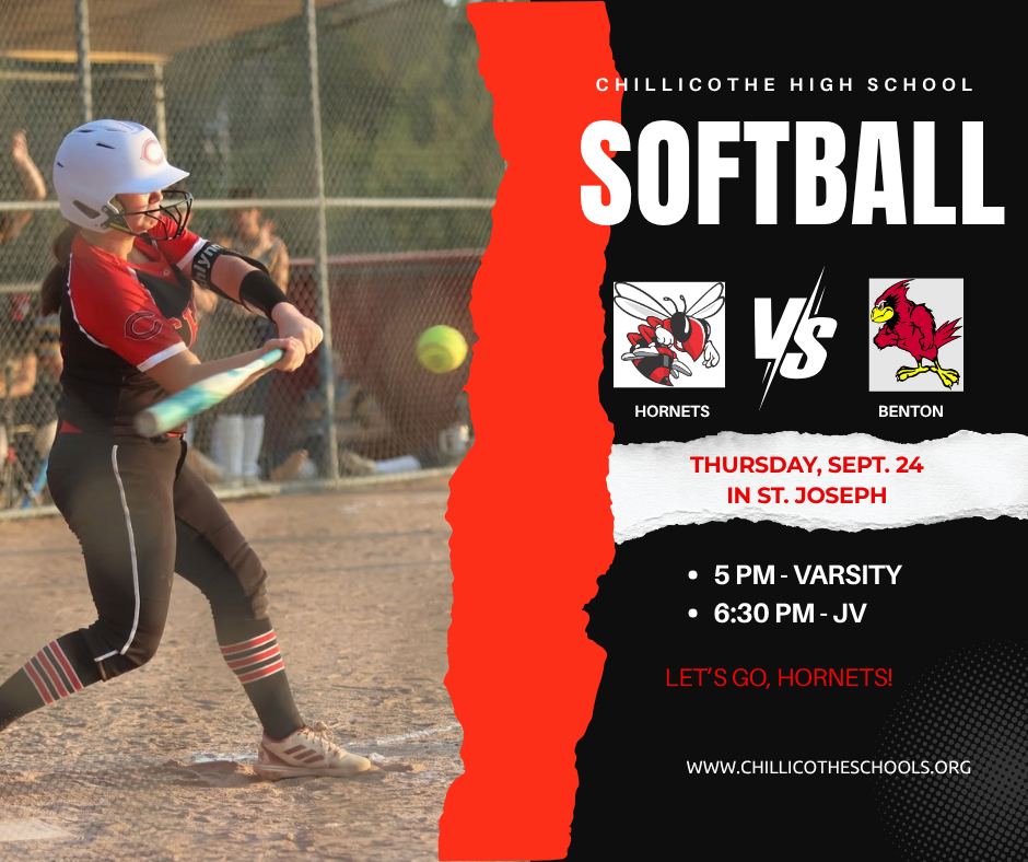 A sports graphic showing a CHS Softball player swinging at a pitch. Chillicothe High School Softball. Hornets vs. Benton Thursday, Sept. 24 in St. Joseph. 5 PM - Varsity; 6:30 PM  - JV. Let's Go, Hornets! www.chillicotheschools.org