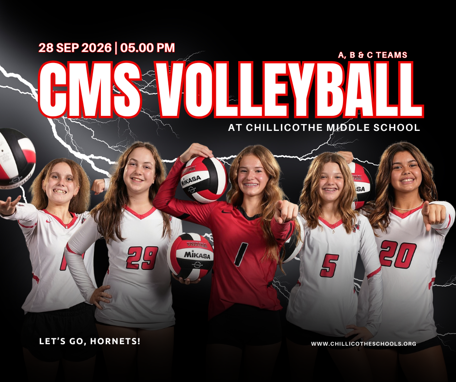 A Sports graphic with lightning in the background. Sept. 28, 2026 at 5 PM - CMS Volleyball at Chillicothe Middle School. A, B & C Teams. Let's Go, Hornets. www.chillicotheschools.org.  Raelyn Reeter, Mabel Rickert, Ava Sager, Samm Hunter and Paityn Sandner