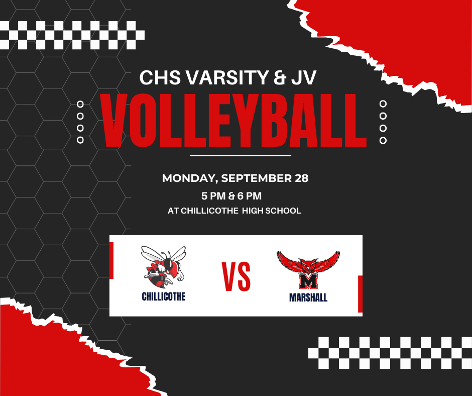 CHS Varsity & JV Volleyball Monday, Sept. 28 at 5 PM & 6 PM at Chillicothe High School. 