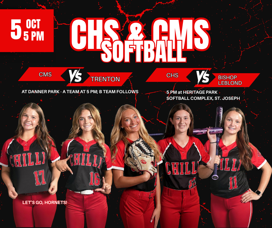 A sports graphic with a black background with red cracks. 5 oct. 5 PM. CMS and CHS Softball. CMS vs. Trenton at Danner Park. A Team at 5 PM, B Team Follows; CHS vs. Bishop Leblond at Heritage park Softball Complex, St. Joseph - 5 PM. Let's, Go, Hornets!  Ashlynn Daugherty, Ava Daugherty, Rylee Davis, Hope Donoho and Raegan Edwards.