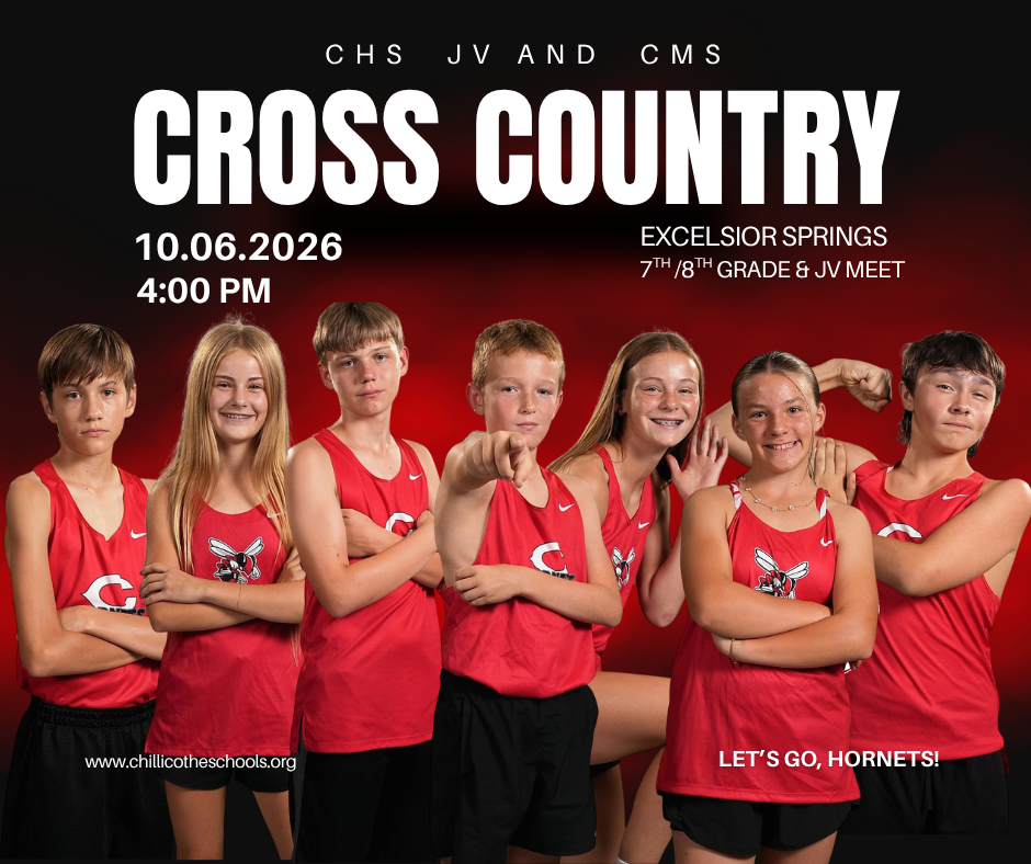 A sports graphic with a black and red background and cross country runners from CMS in the foreground. chs JV and CMS Cross Country 10/06/2026 4 PM Excelsior Springs 7th & 8th Grade & JV Meet. Let's Go, Hornets! www.chillicotheschools.org. Sydnee Johansen, Evie Kieffer, Gibson Klepees, tinley Lauhoff, Cooper Lent, Kaden McKinstry,  Allen Nielsen.