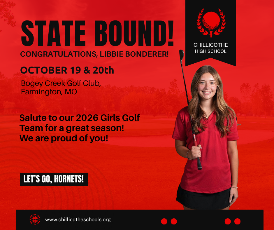 A photo of Libby Bonderer in the foreground holding a golf club. State Bound! Congratulations, Libbie Bonderer, ot. 19 & 20 Bogey Creek Golf Club, Farmington MO. Salute to our 2026 Girls Golf Team for a great season! We are proud of you! Let's Go, Hornets! www.chilliotheschools.org. 