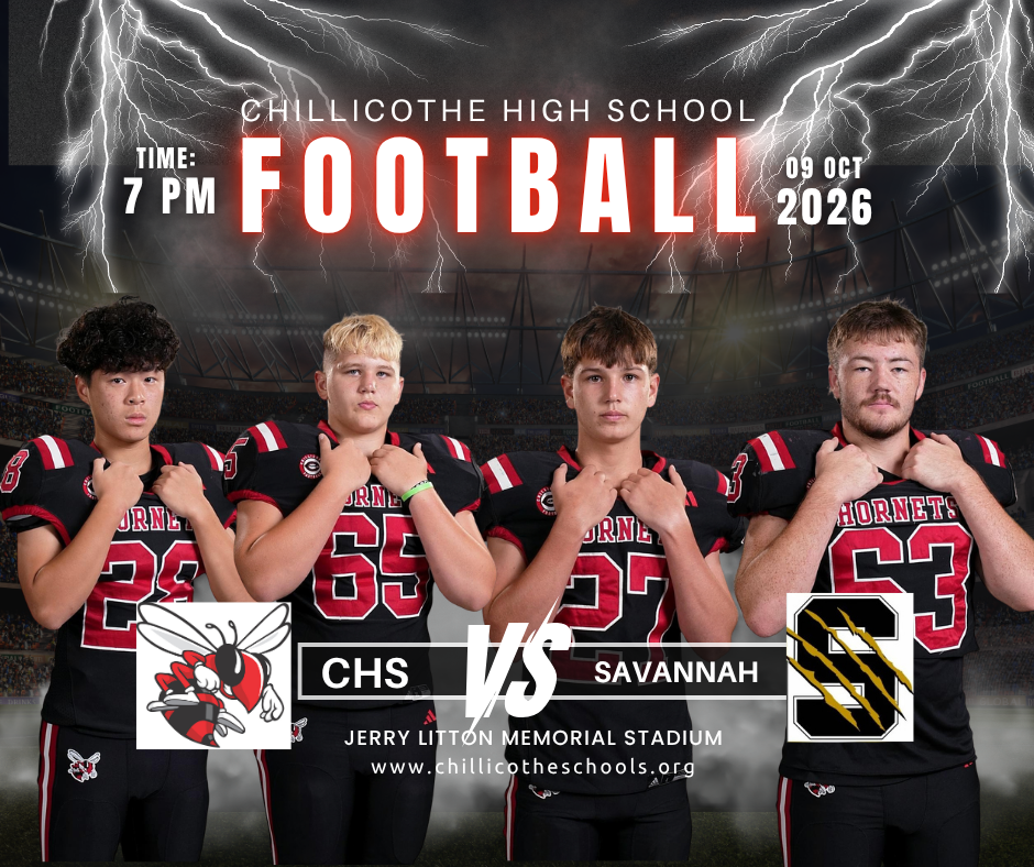 A sports graphic with a stadium and lightning in the background and football players in the foreground. Chillicothe High School Football Time: 7 PM Oct. 9, 2026. CHS vs. Savannah. Jerry Litton Memorial Stadium. www.chillicotheschools.org.  Yucheng Chen, Ace Daugherty, Casey Roney and Collin Urton.