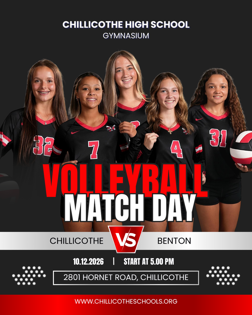 A sports graphic showing a balck background with a red strip across the bottom. Volleyball Match Day. Chillicothe vs. Benton oct. 12, 2026. Start at 5 PM. 2801 Hornet Road, Chillicothe. www.chillicotheschools.org. Chillicothe High School Gymnasium. Emmy Lent, Amre Midgyett, Mya Oliver,  Jadyn Kuhl and Quinsie Lake.
