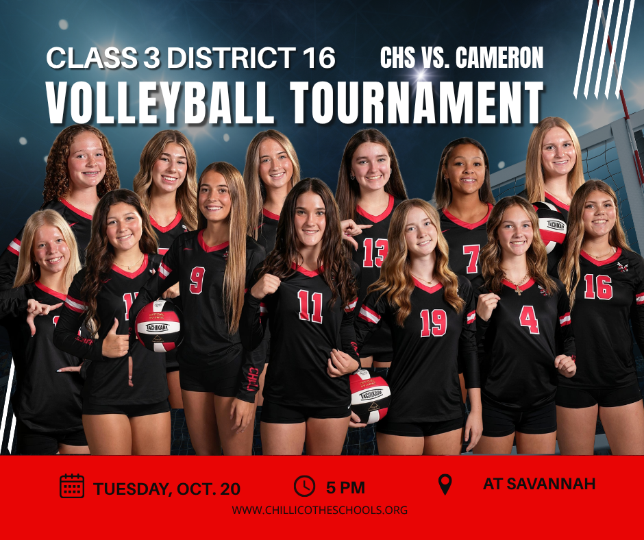 A sports graphic with a volleyball net in the background and CHS Varsity Volleyball players in the foreground. Class 3 District 16 Volleyball Tournament CHS vs. Cameron Tuesday, Oct. 20 at 5 PM at Savannah. www.chillicotheschools.org.  Blaire Beetsma, Aislynn Burch, Kendra Epperson, Clara Fisher, Addison George, Avery Greener, Finley Hansen, Emmy Lent, Amre Midgyett, Mya Oliver, Addison Oser, Scarlett Pepper and Kami Snyder.