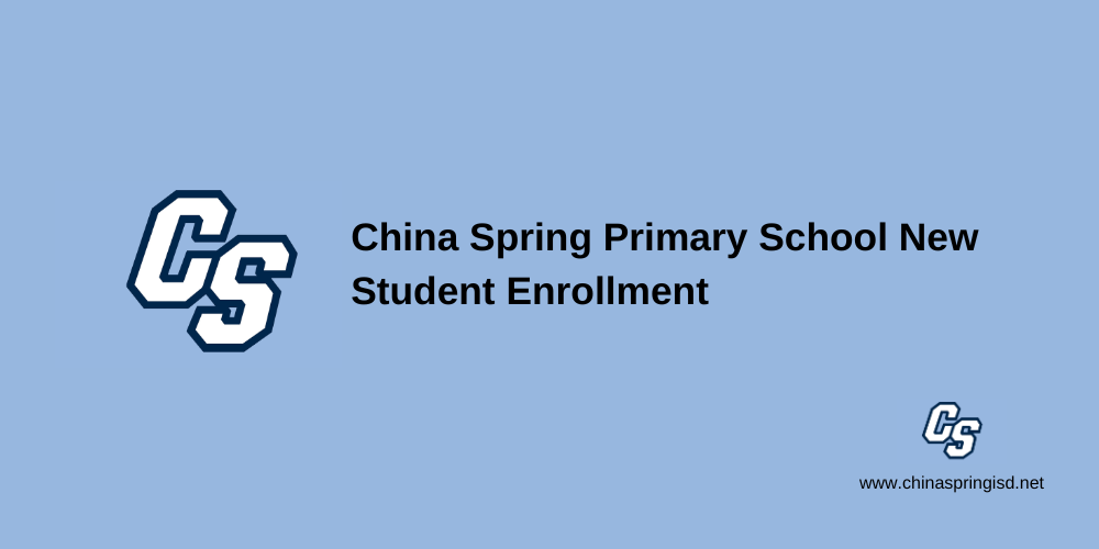 China Spring Primary School New Student Enrollment