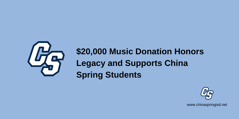 $20,000 Music Donation Honors Legacy and Supports China Spring Students