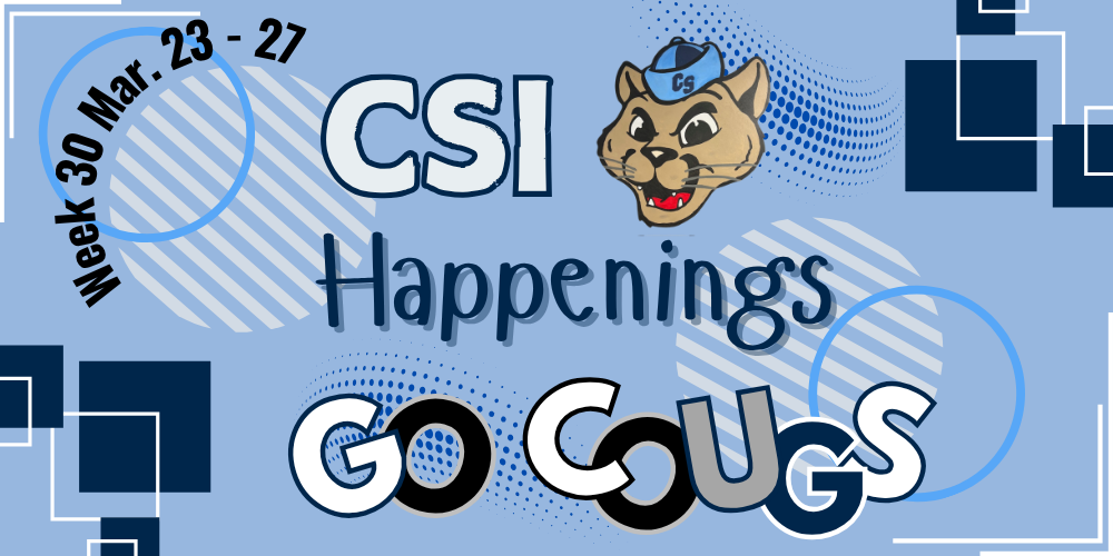CSI: Week 30 Happenings