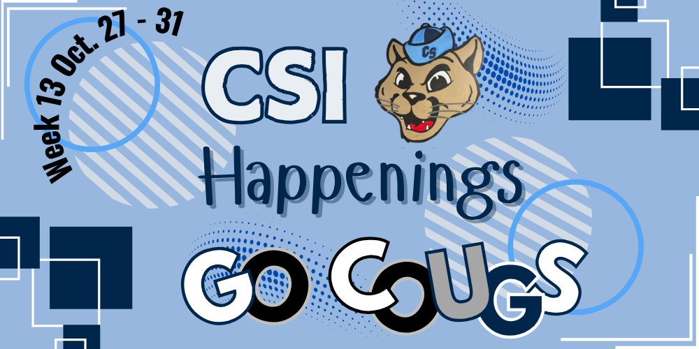 CSI: Week 13 Happenings
