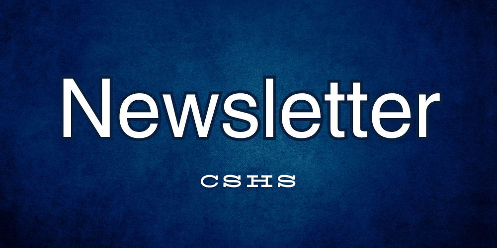 CSHS Newsletter