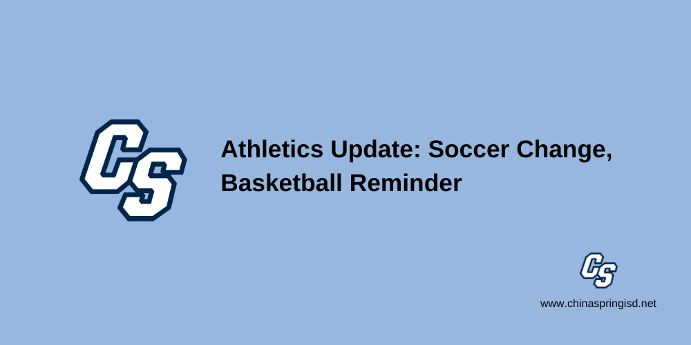 Athletics Update: Soccer Change, Basketball Reminder