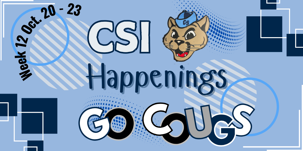 CSI: Week 12 Happenings
