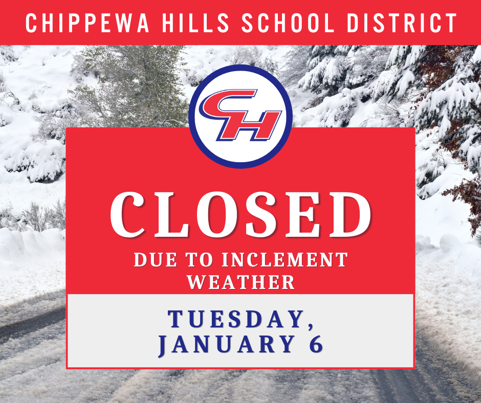 Chippewa Hills Closed January 6