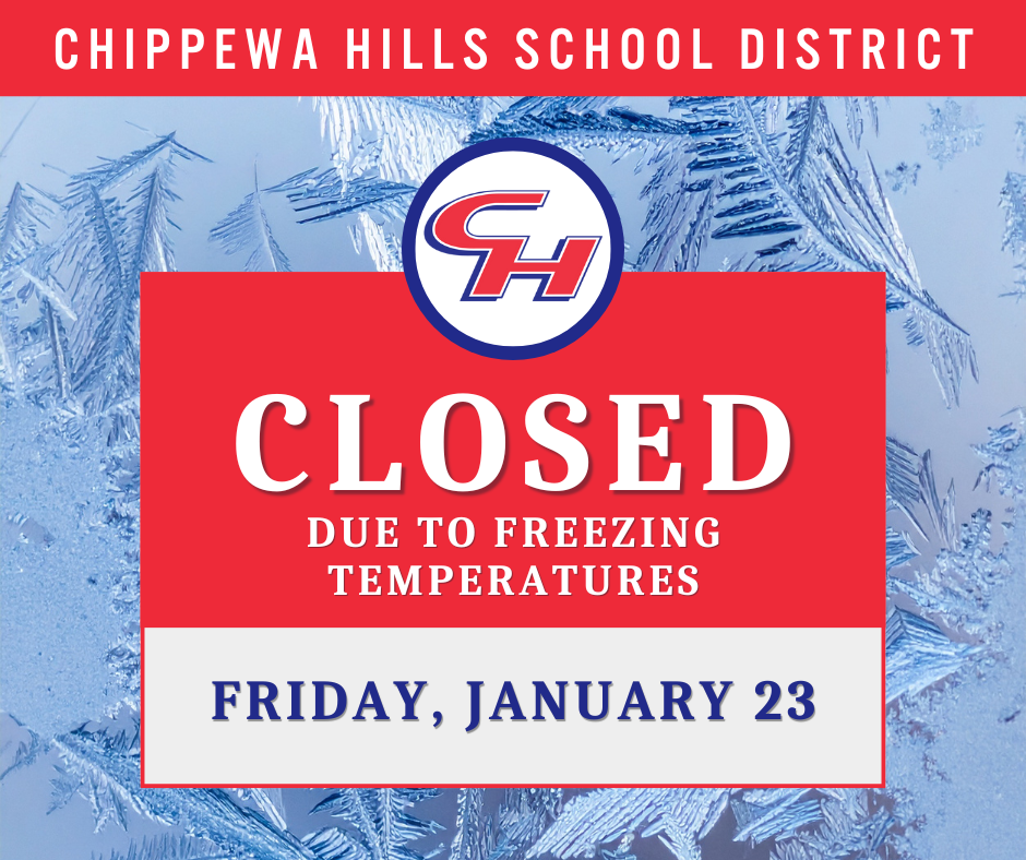Chippewa Hills Closed January 23