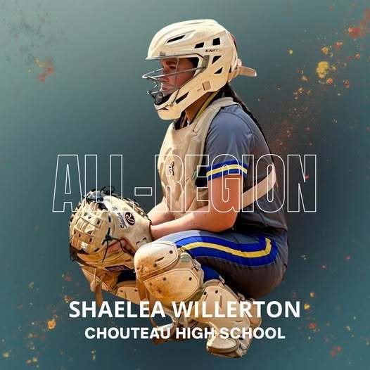 Shaelea Willerton, Chouteau High School All-Region Softball Player
