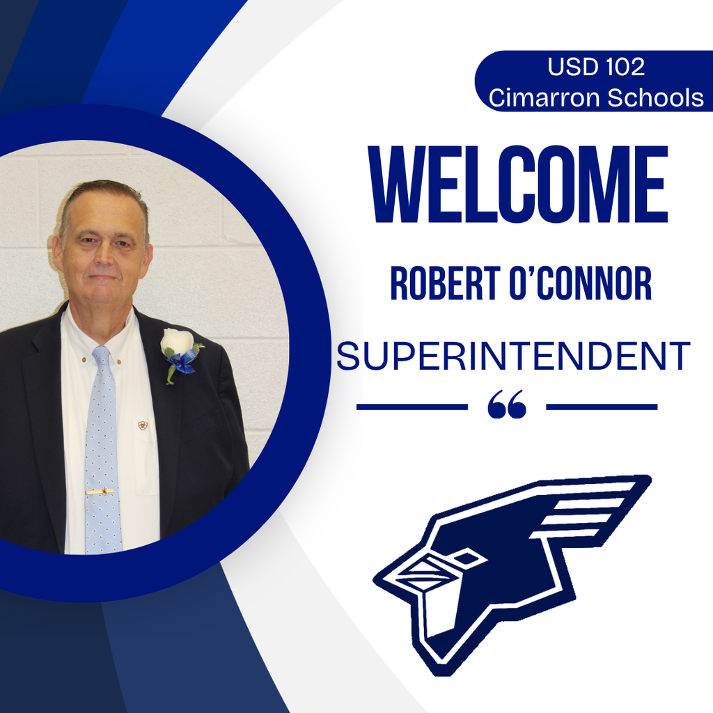 The USD 102  is excited to introduce Mr. Robert O'Connor as our Superintendent. Welcome to The Bluejay Family!