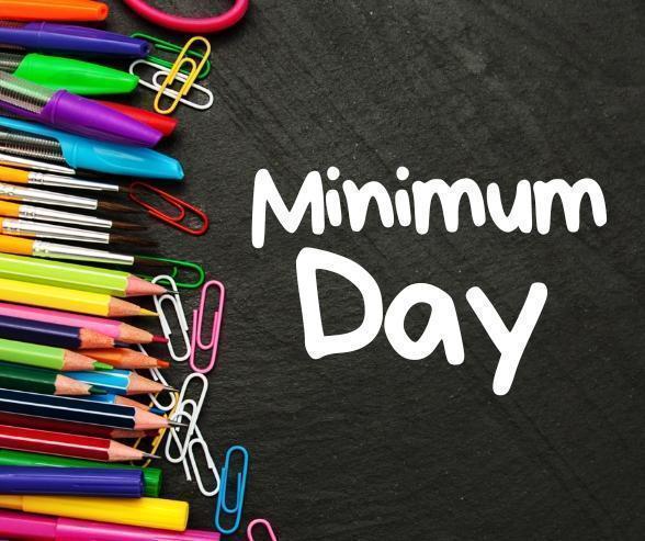 Picture announcing Minimum Day