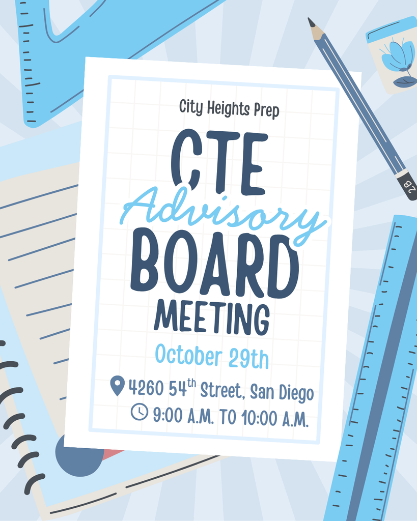 This is a blue and white flyer communicating to the viewer that a CTE Advisory Board Meeting will be held on Thursday, October 29th, from 9:00 a.m. until 10:00 a.m. The background includes a blue ruler, blue pencil, and a cartoon notebook.