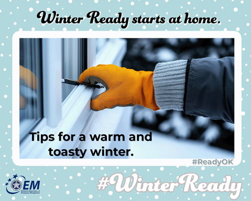 A person wearing an orange glove seals a window with caulk as part of winter home prep. The graphic reads “Winter Ready starts at home. Tips for a warm and toasty winter” with the OEM logo and #WinterReady.