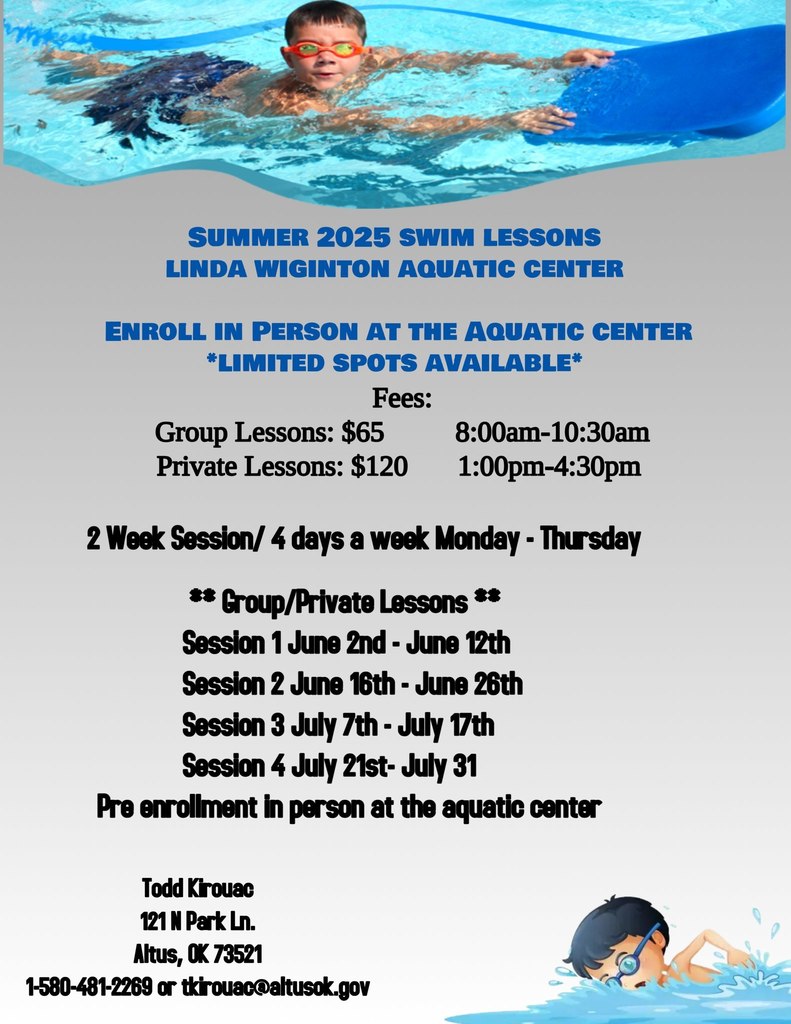 Flyer for summer swim lesson enrollment at 121 N Park LN. Options include Water Babies, Private, and Group Lessons on May 6, 8, and 9. Contact tkirouac@altusok.gov.