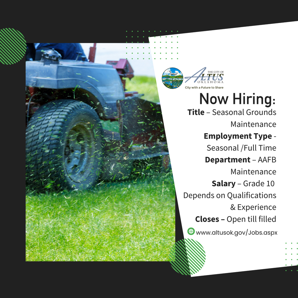 Graphic flyer announcing a job opening for Seasonal Grounds Maintenance at AAFB. Includes job title, department, employment type, salary grade, and a note that the position is open until filled. A large mower is shown cutting grass in the background. Website link www.altusok.gov/Jobs.aspx is included for applications.