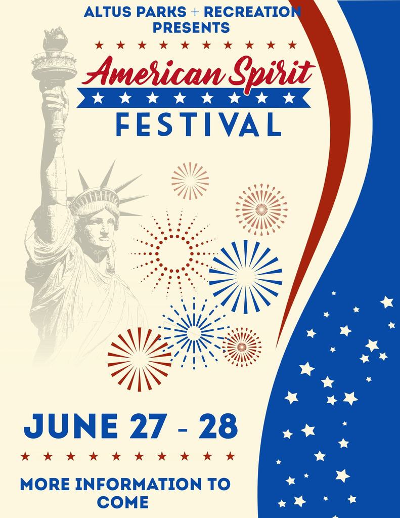 Poster for the American Spirit Festival presented by Altus Parks & Recreation, featuring the Statue of Liberty, red and blue fireworks, and stars. Dates listed are June 27–28 with a note saying “More information to come.” Designed in patriotic red, white, and blue colors.