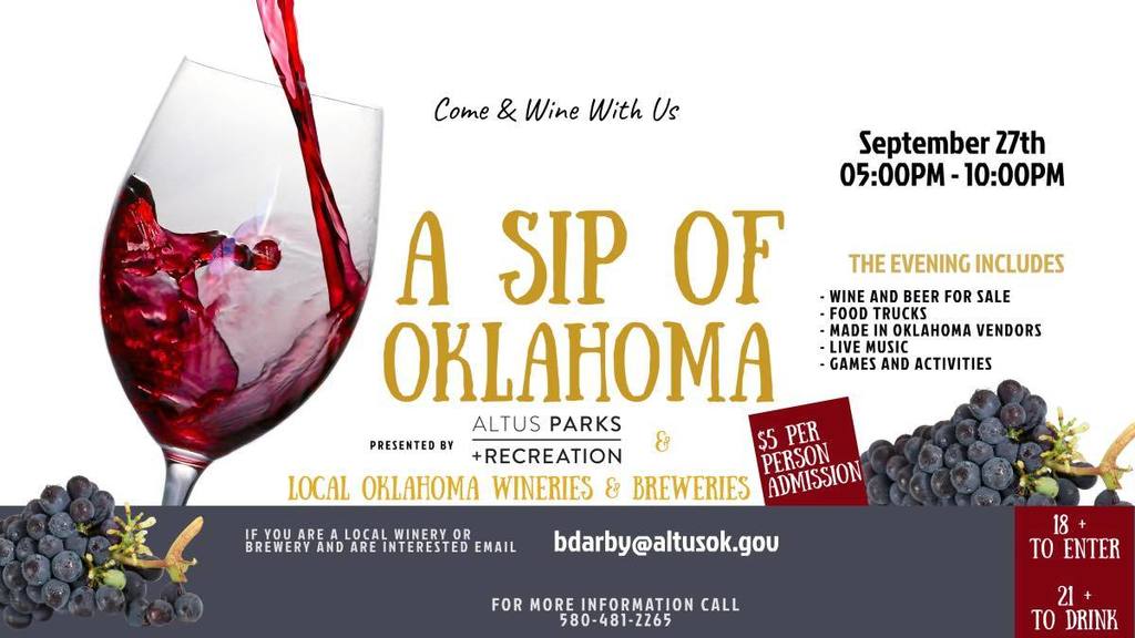 Flyer for “A Sip of Oklahoma” hosted by Altus Parks & Recreation on September 27th from 5:00 PM to 10:00 PM. Event includes wine and beer for sale, food trucks, live music, local vendors, games, and activities. Admission is $5 per person. Must be 18+ to enter, 21+ to drink. Contact bdarby@altusok.gov or call 580-481-2265.