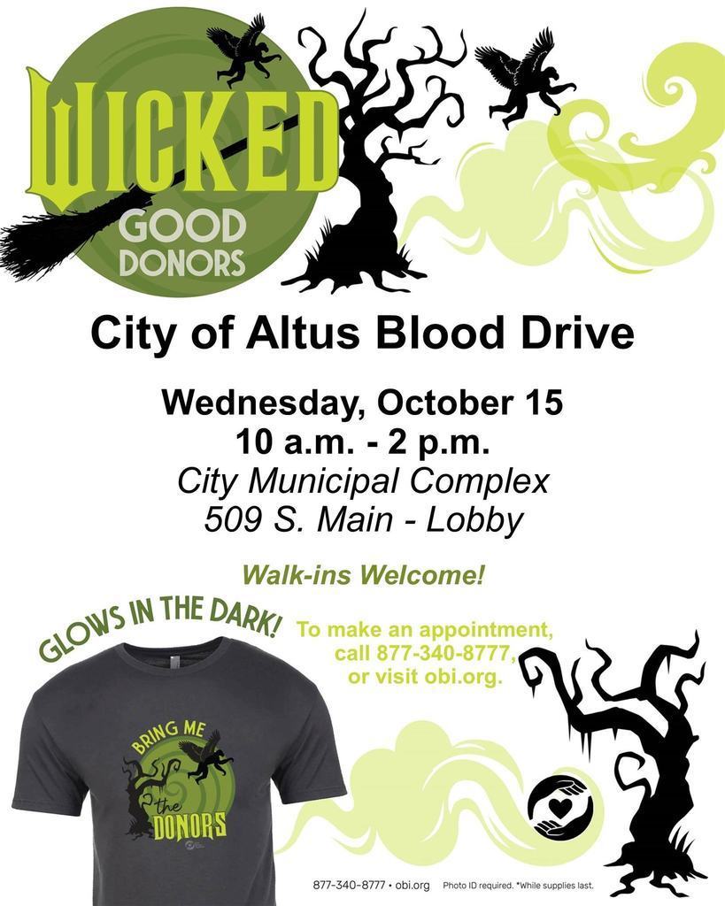 Poster for the City of Altus Blood Drive themed “Wicked Good Donors.” Features green and black Halloween-style graphics with witches and trees. Text reads: “City of Altus Blood Drive, Wednesday, October 15, 10 a.m. to 2 p.m., City Municipal Complex, 509 S. Main – Lobby. Walk-ins welcome. Glows in the dark! To make an appointment, call 877-340-8777 or visit obi.org.” Includes an image of a black T-shirt with the phrase “Bring Me the Donors.”