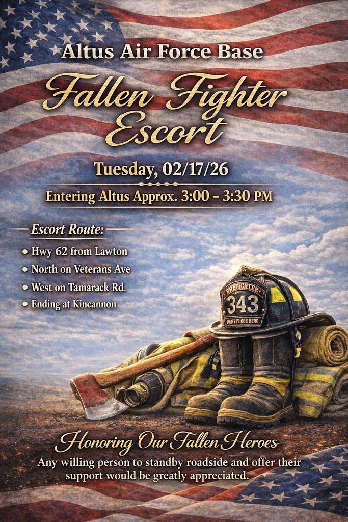 Patriotic event flyer for Altus Air Force Base Fallen Fighter Escort on Tuesday, February 17, 2026. The design features an American flag background and an illustration of firefighter boots, helmet number 343, and a folded flag resting on the ground. Text states the escort will enter Altus approximately 3:00 to 3:30 PM. Route includes Highway 62 from Jetway, north on Veterans Avenue, west on Tamarack Road, ending at Kincannon. Bottom text reads Honoring Our Fallen Heroes and invites the community to stand roadside in support.