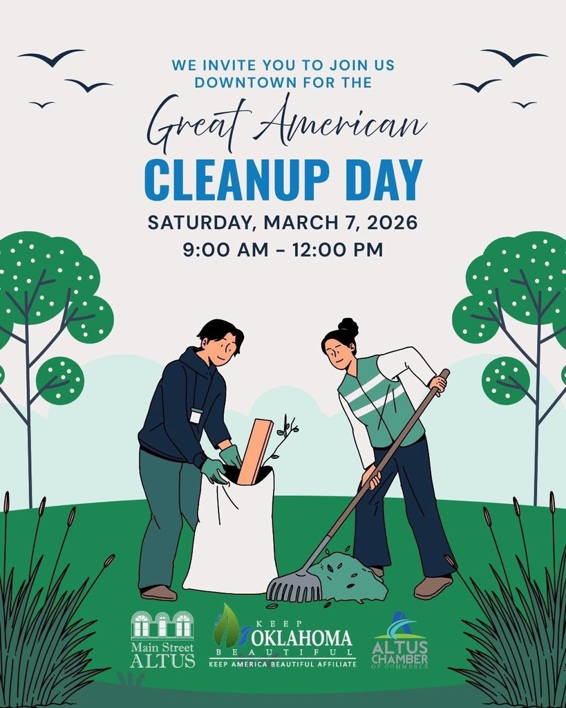 Promotional poster for the Great American Cleanup Day in downtown Altus. Text reads: “We invite you to join us downtown for the Great American Cleanup Day, Saturday, March 7, 2026, 9:00 AM to 12:00 PM.” Illustration shows two volunteers outdoors picking up litter, one holding a trash bag and the other using a rake, with trees, grass, and birds in the background. Logos at the bottom include Main Street Altus, Keep Oklahoma Beautiful, and the Altus Chamber of Commerce.