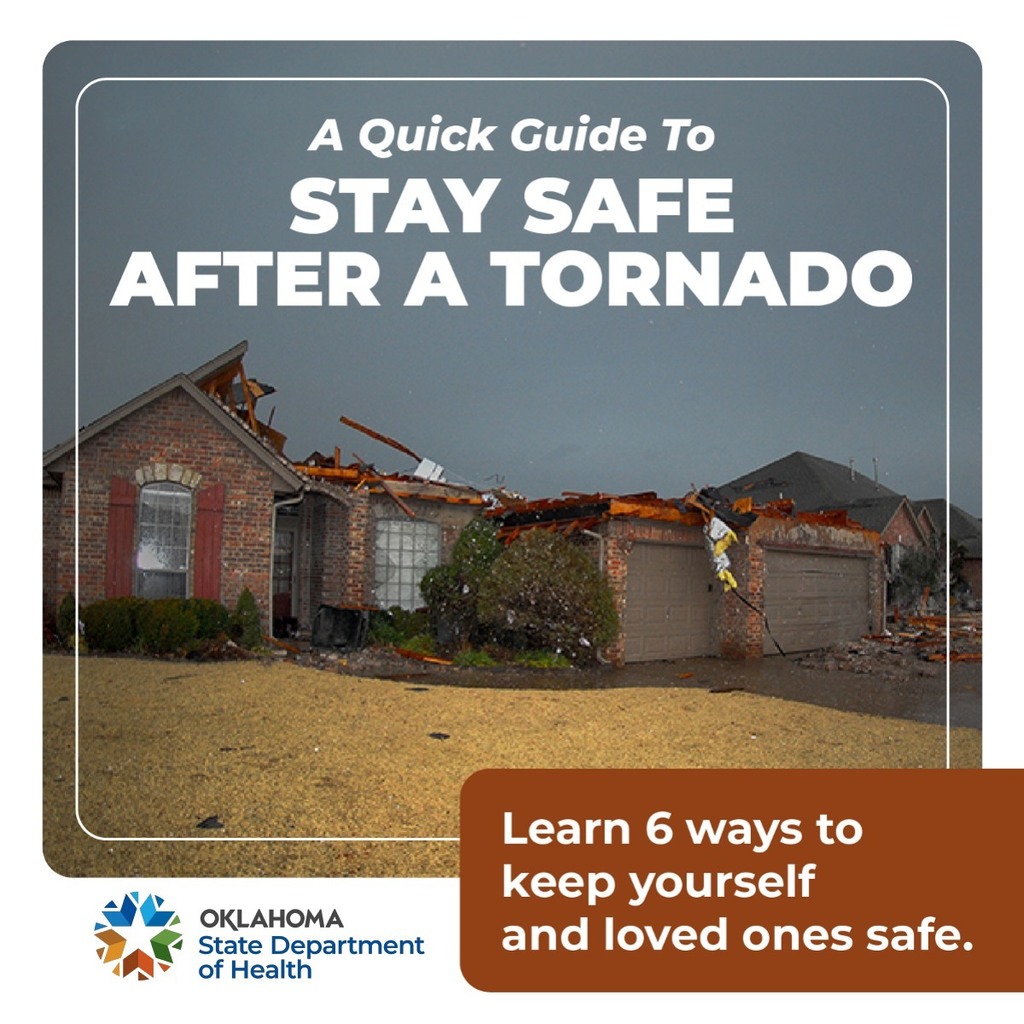 Graphic titled “A Quick Guide to Stay Safe After a Tornado” showing a damaged home with roof and structural damage, from the Oklahoma State Department of Health.
