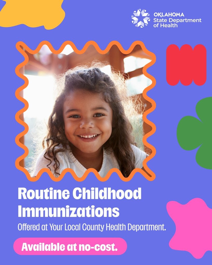 Graphic from the Oklahoma State Department of Health promoting routine childhood immunizations, featuring a smiling young child and text stating vaccines are available at no cost through local county health departments.