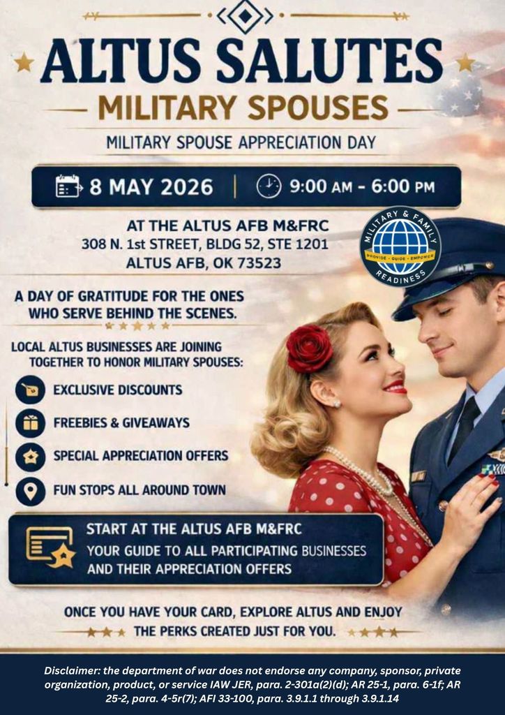 Flyer titled “Altus Salutes Military Spouses” promoting Military Spouse Appreciation Day on May 8, 2026 from 9 AM to 6 PM at the Altus AFB Military and Family Readiness Center, with details about discounts, giveaways, and community activities honoring military spouses.