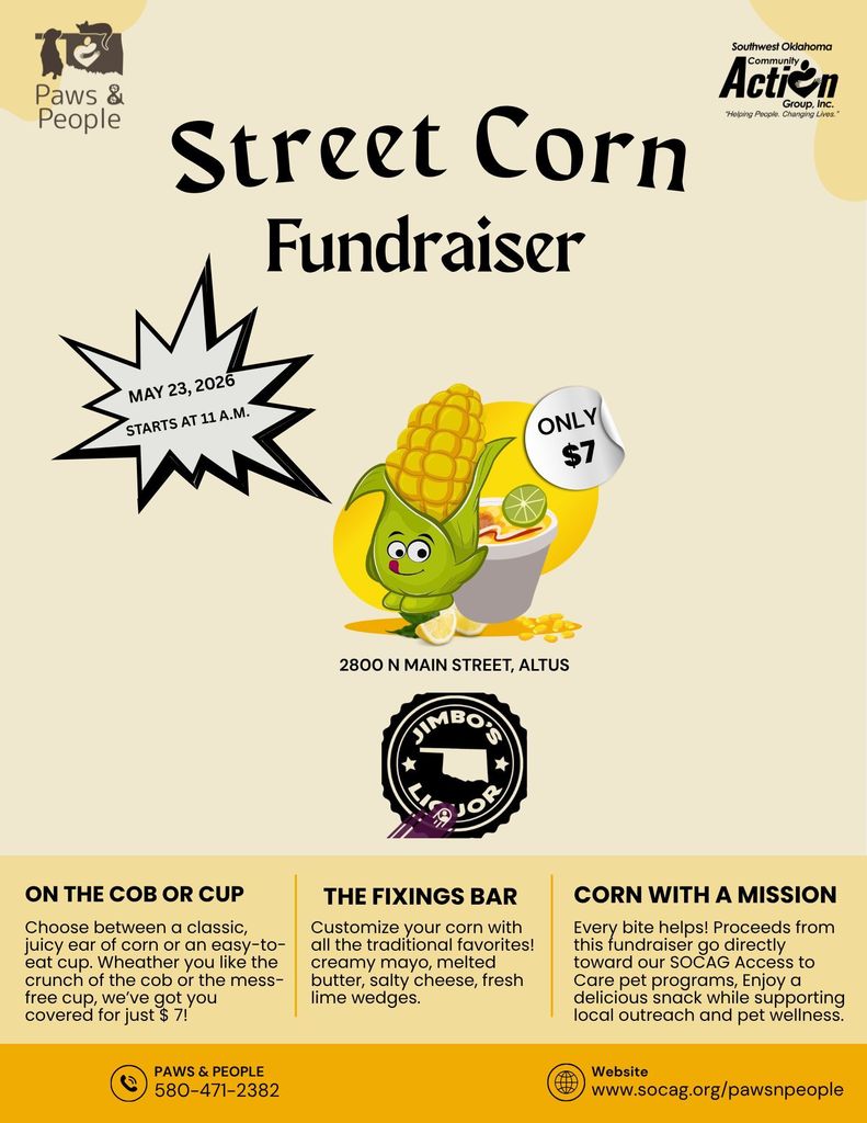Graphic promoting a Street Corn Fundraiser on May 23, 2026 starting at 11 AM at 2800 North Main Street in Altus, featuring a cartoon corn character and details about $7 street corn supporting local outreach and pet wellness programs.
