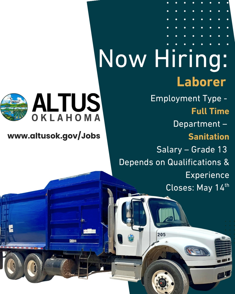 Graphic from the City of Altus announcing a job opening for a Sanitation Laborer. Includes details such as full-time employment, Sanitation Department, pay grade 13, salary based on qualifications and experience, and application deadline of May 14. Image features a City of Altus sanitation truck and the website altusok.gov/jobs for applying.